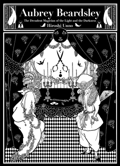 Aubrey Beardsley: The Decadent Magician of the Light and the
